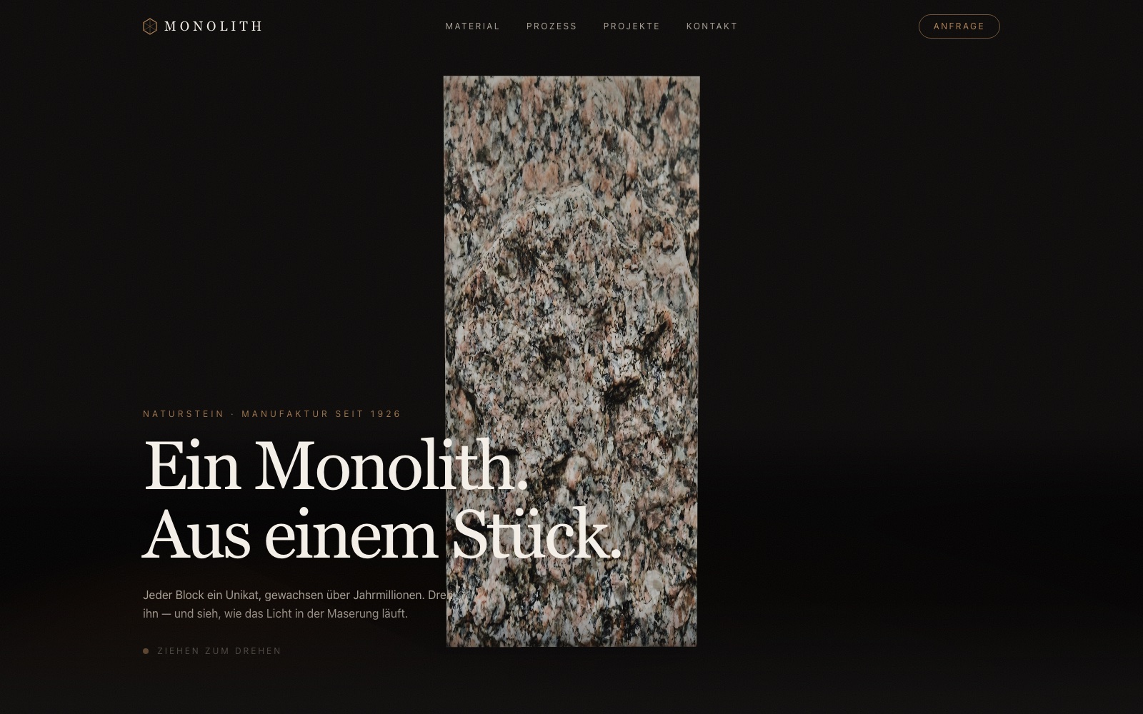 MONOLITH — Ein Monolith. Aus einem Stück. MONOLITH — Ein Monolith. Aus einem Stück.